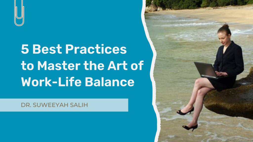 Work-Life Balance: 5 Proven Strategies to Master It