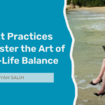 Work-Life Balance: 5 Proven Strategies to Master It